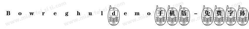 Bowreghul demo手机版字体转换